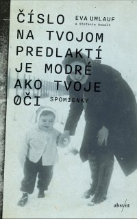 Číslo na tvojom predlaktí je modré ako tvoje oči