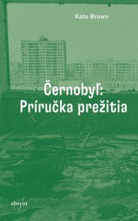 Černobyľ: Príručka prežitia
