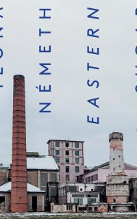 Ilona Németh: Eastern Sugar