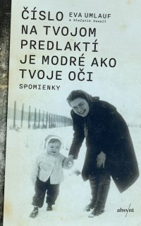 Číslo na tvojom predlaktí je modré ako tvoje oči (paperback)